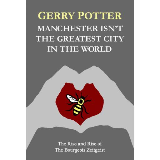 Manchester Isn't The Greatest City In The World